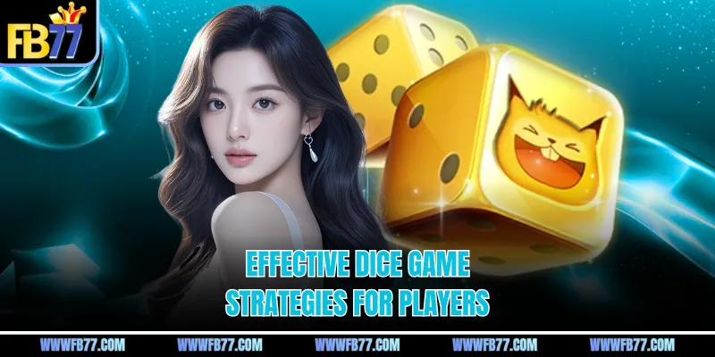 Effective dice game strategies for players