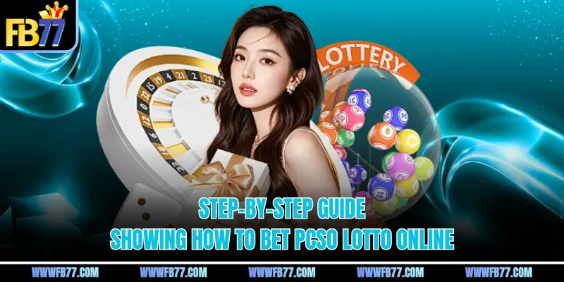 Step-by-step guide showing how to bet pcso lotto online
