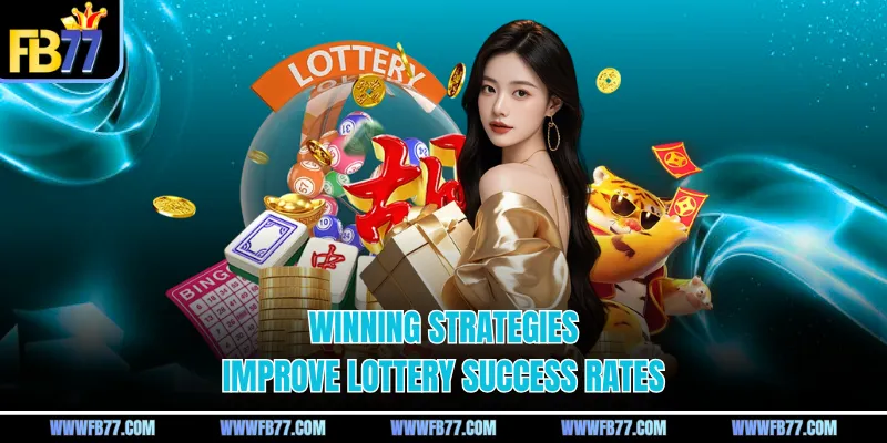 Winning strategies improve lottery success rates