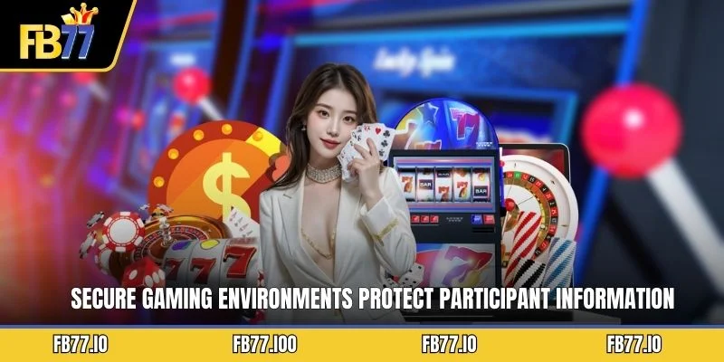 Secure gaming environments protect participant information