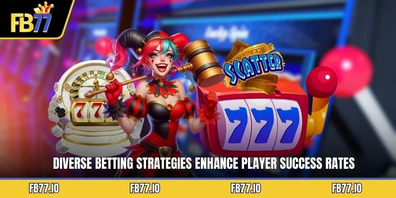 Diverse betting strategies enhance player success rates